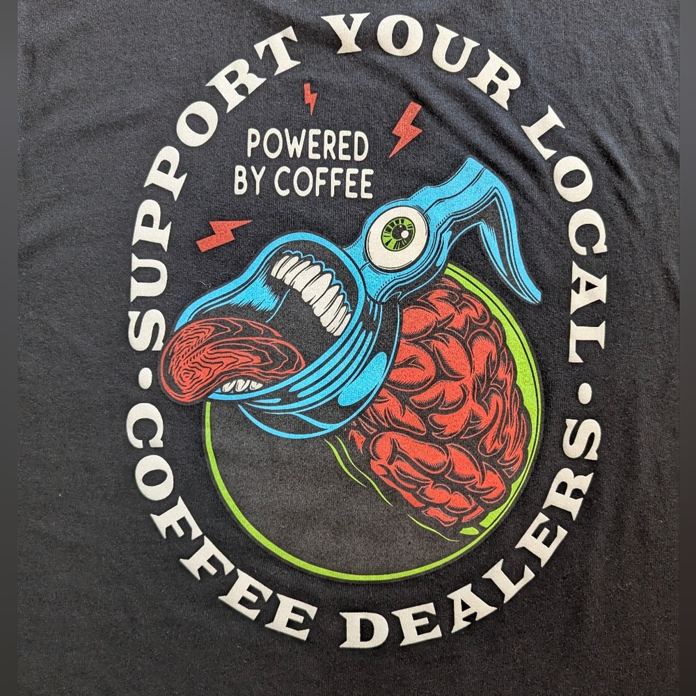 Support Your Local Coffee Dealers 🖤 Black Graphic T-shirt - Picture 6 of 10